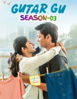 Gutar Gu FilmyZilla 2025 Hindi Season 3 Complete